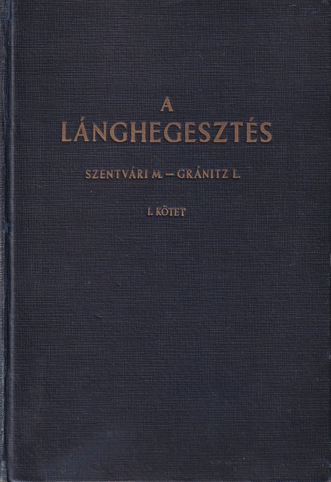 A lánghegesztés I.