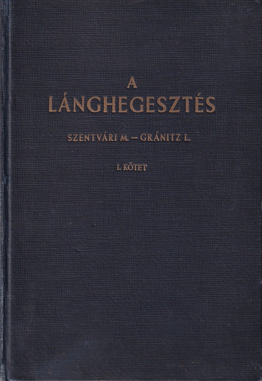 A lánghegesztés I.