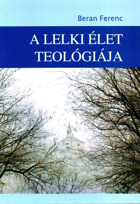 A lelki élet teológiája
