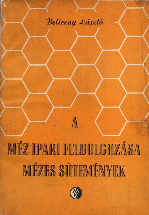 A méz ipari feldolgozása - Mézes sütemények