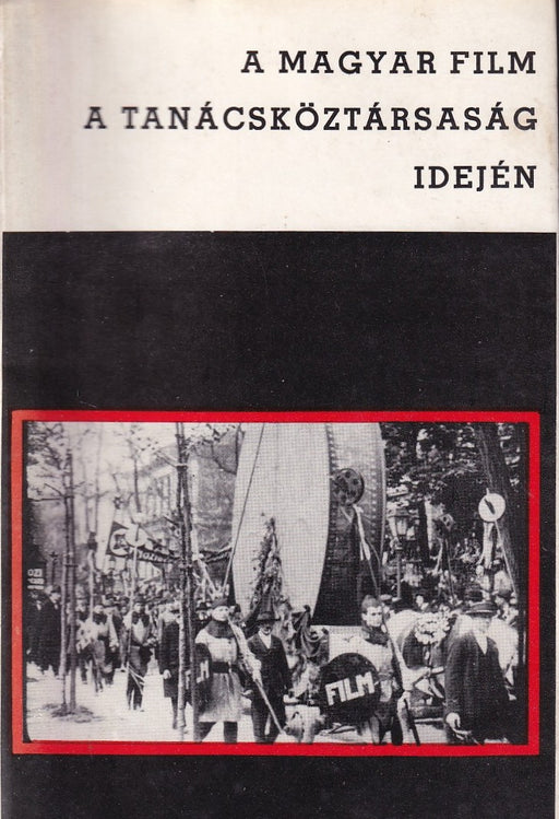 A magyar film a Tanácsköztársaság idején