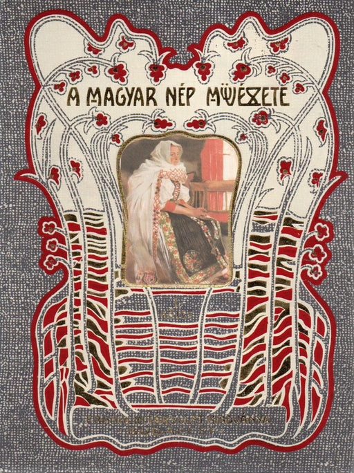 A magyar nép művészete I-V.