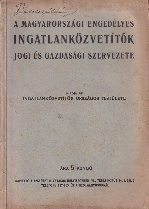 A magyarországi engedélyes ingatlanközvetítők jogi és gazdasági szervezete