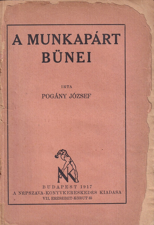 A munkapárt bünei