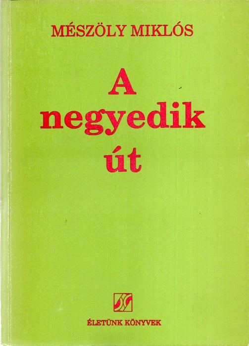 A negyedik út