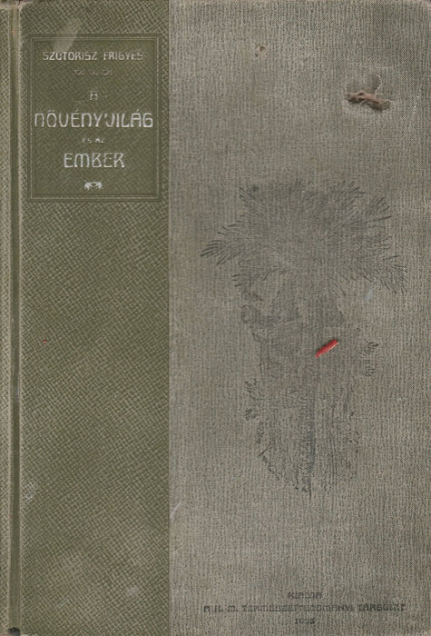 A növényvilág és az ember