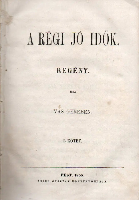 A régi jó idők I-III.
