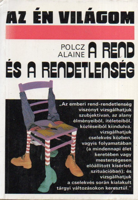 A rend és a rendetlenség jelensége az emberi cselekvésben