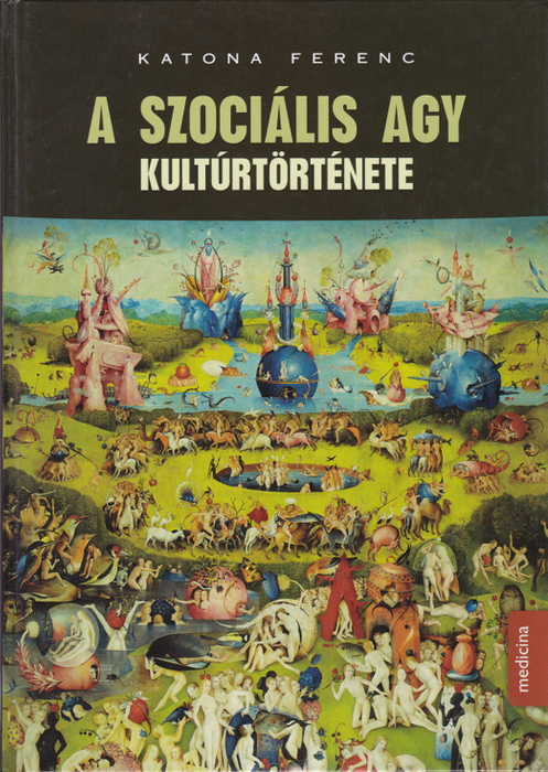 A szociális agy kultúrtörténete