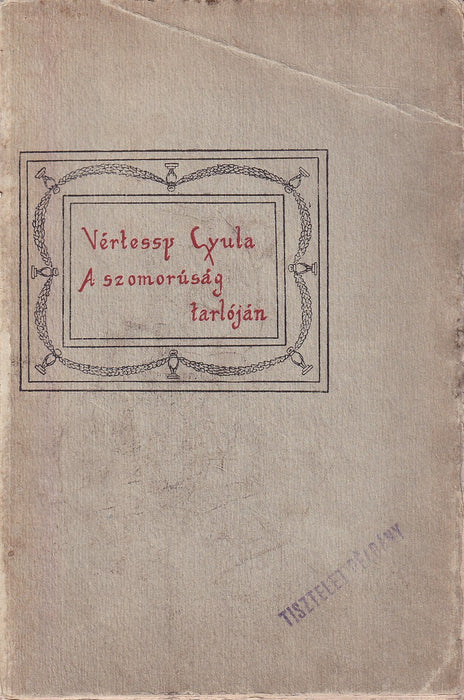 A szomorúság tarlóján 1890-1909