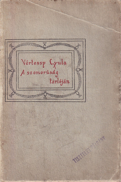 A szomorúság tarlóján 1890-1909