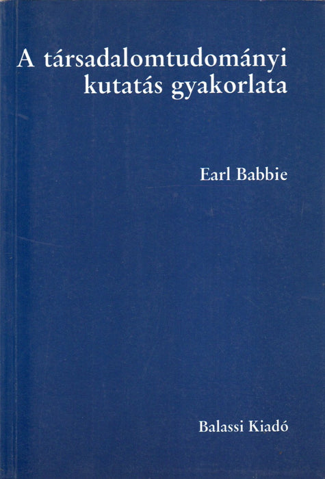 A társadalomtudományi kutatás gyakorlata