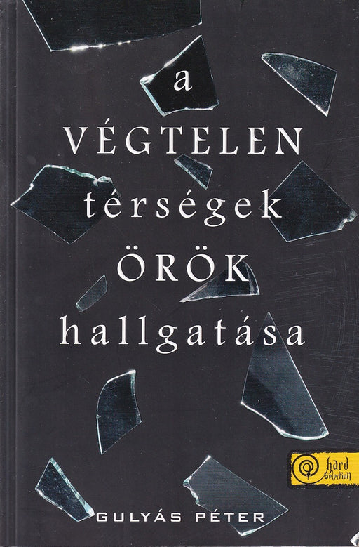 A végtelen térségek örök hallgatása