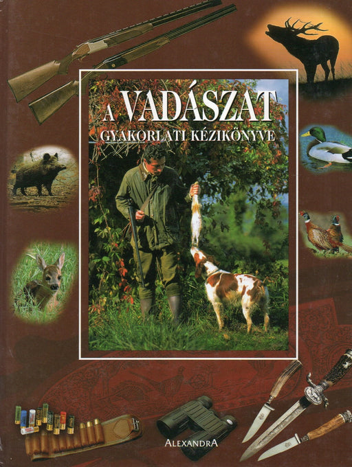 A vadászat gyakorlati kézikönyve