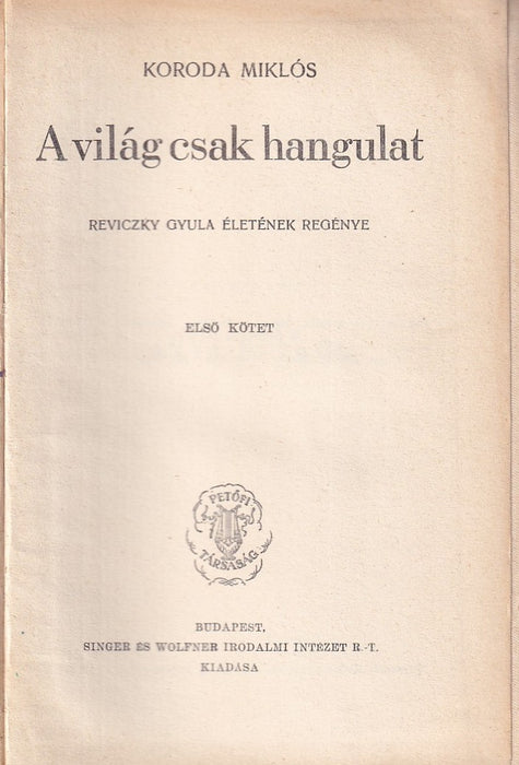 A világ csak hangulat I-II.