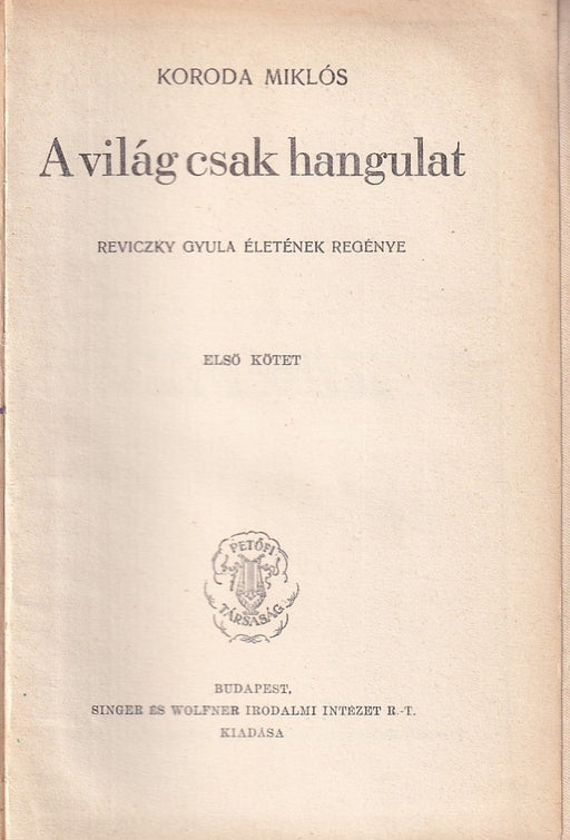 A világ csak hangulat I-II.