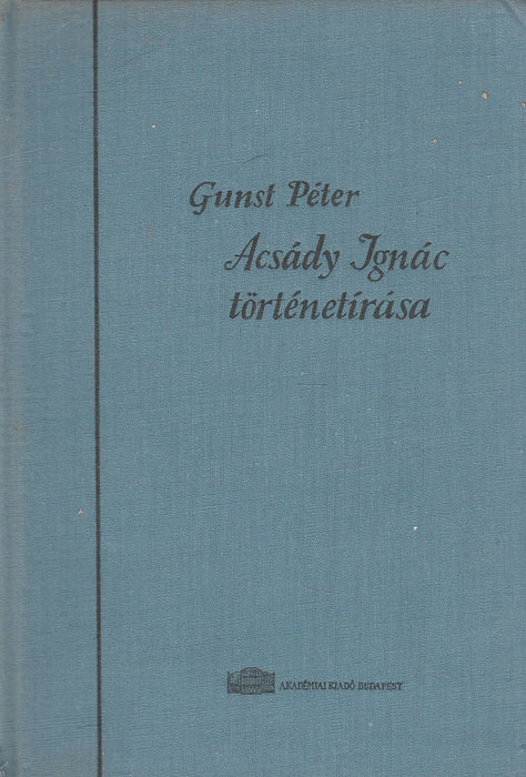 Acsády Ignác történetírása