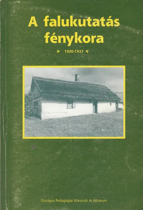 A falukutatás fénykora