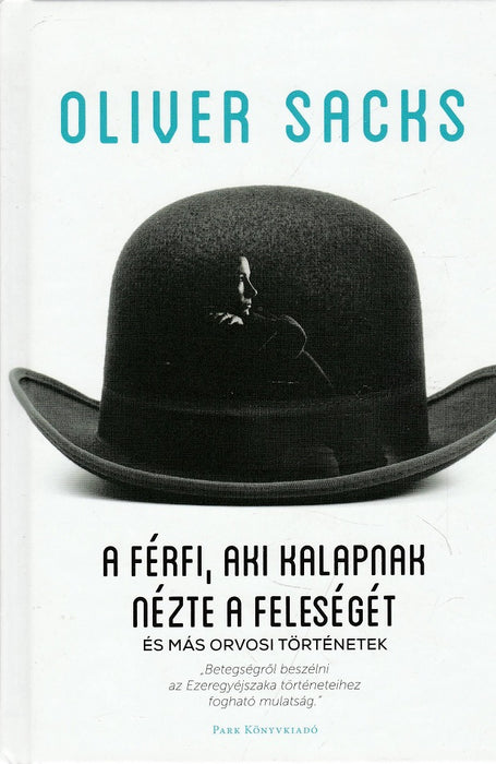 A férfi, aki kalapnak nézte a feleségét