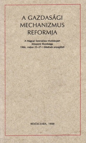 A gazdasági mechanizmus reformja