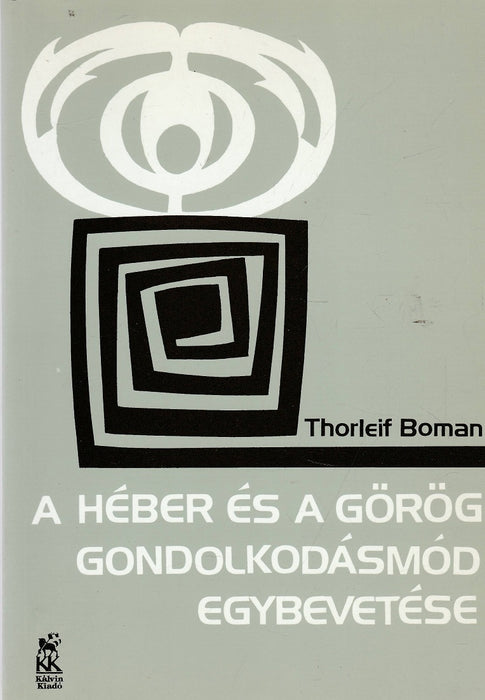 A héber és a görög gondolkodásmód egybevetése