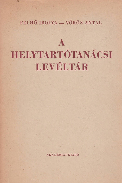 A helytartótanácsi levéltár