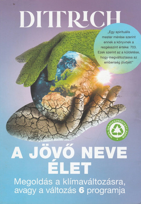 A jövő neve élet