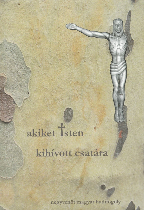 Akiket Isten kihívott csatára