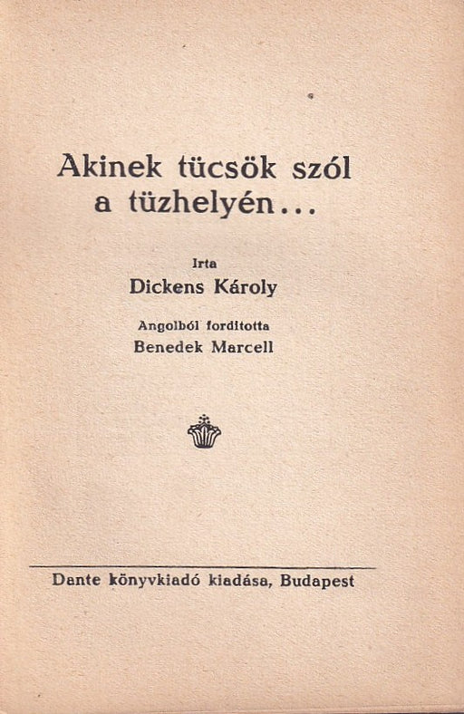Akinek tücsök szól a tüzhelyén...