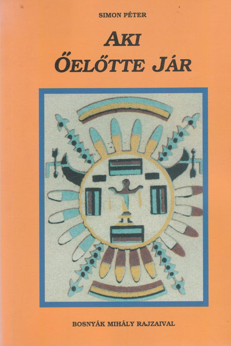 Aki Őelőtte jár