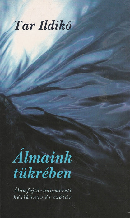 Álmaink tükrében