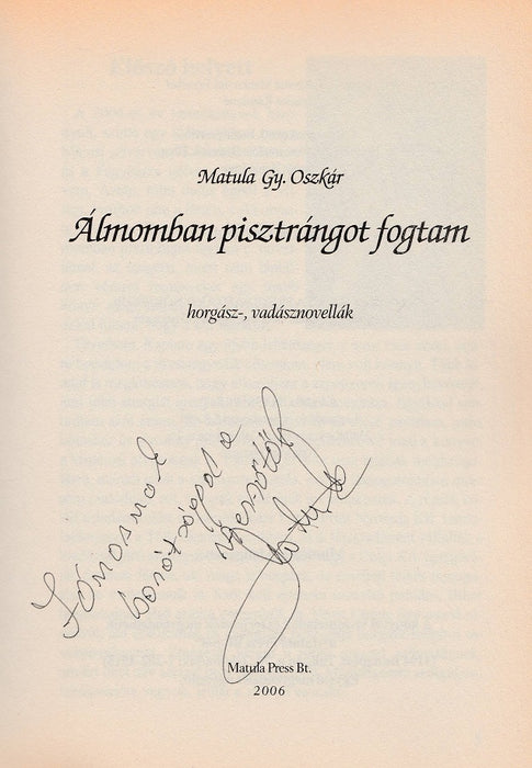 Álmomban pisztrángot fogtam