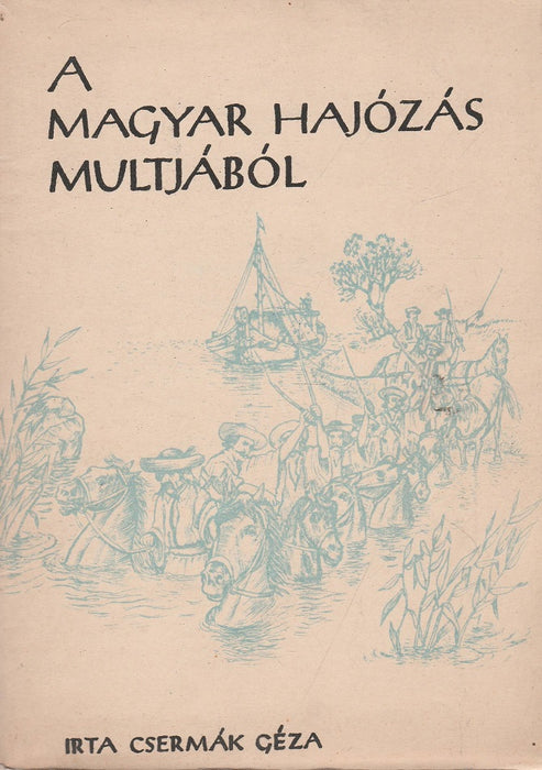 A magyar hajózás múltjából