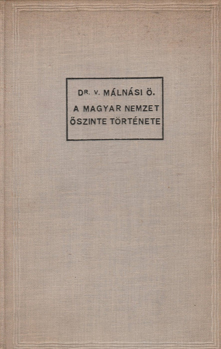 A magyar nemzet őszinte története