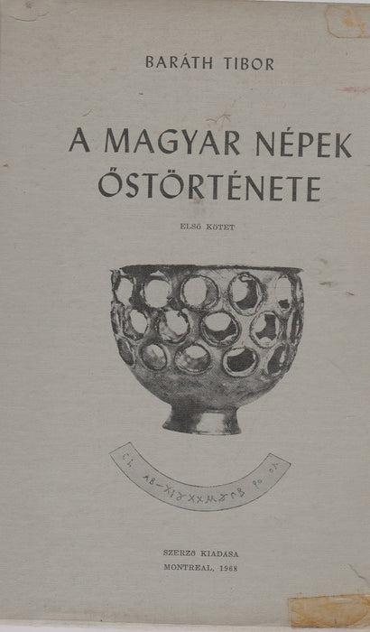 A magyar népek őstörténete I.