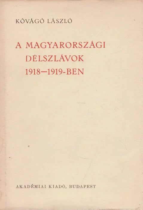 A magyarországi délszlávok 1918-1919-ben