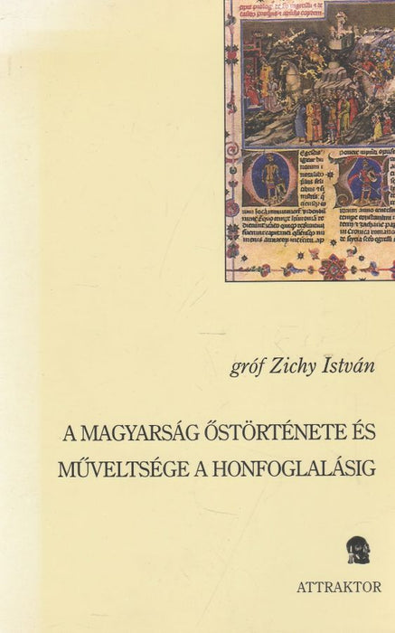 A magyarság őstörténete és műveltsége a honfoglalásig