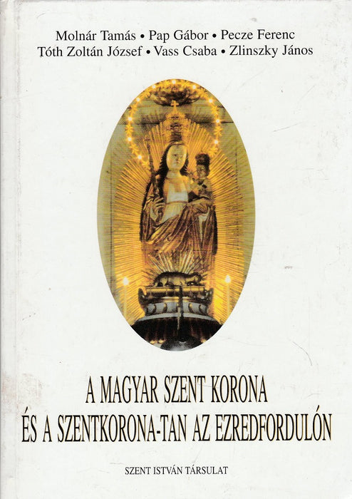 A magyar szent korona és a szentkorona-tan az ezredfordulón