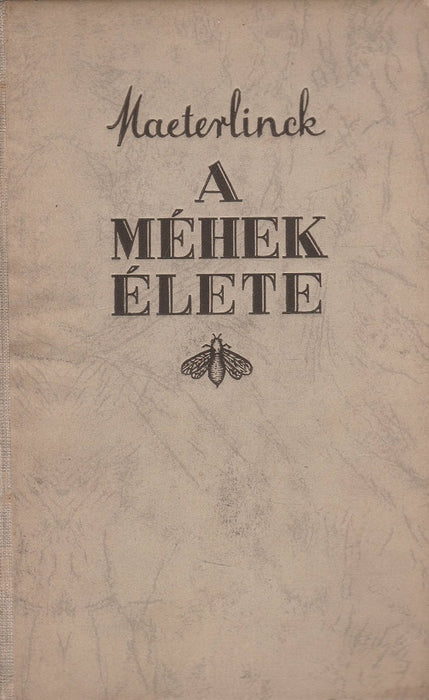 A méhek élete