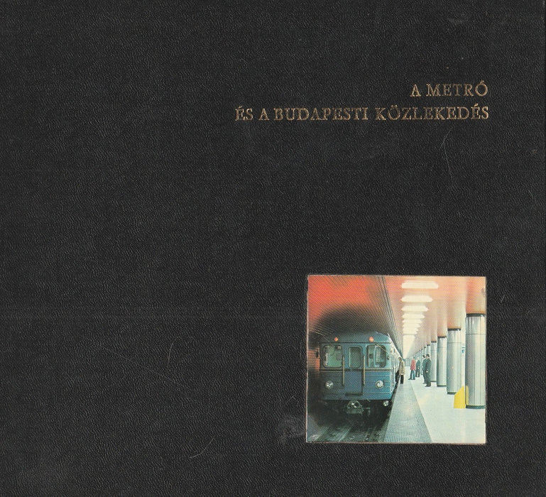 A metró és a budapesti közlekedés