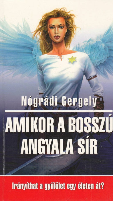 Amikor a bosszú angyala sír