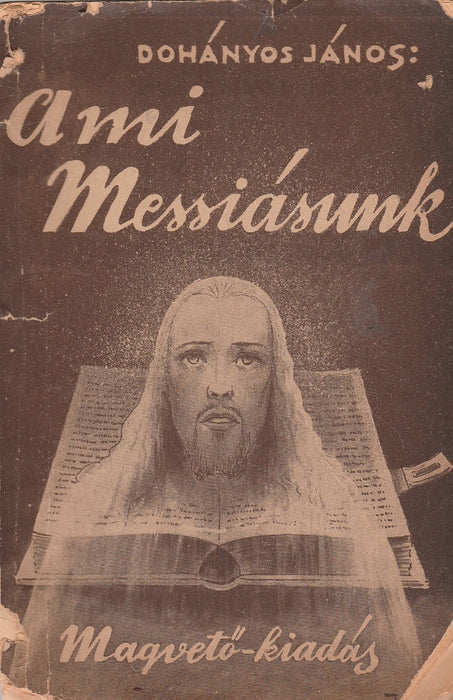 A mi Messiásunk