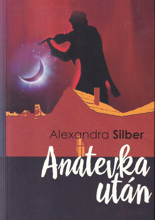 Anatevka után