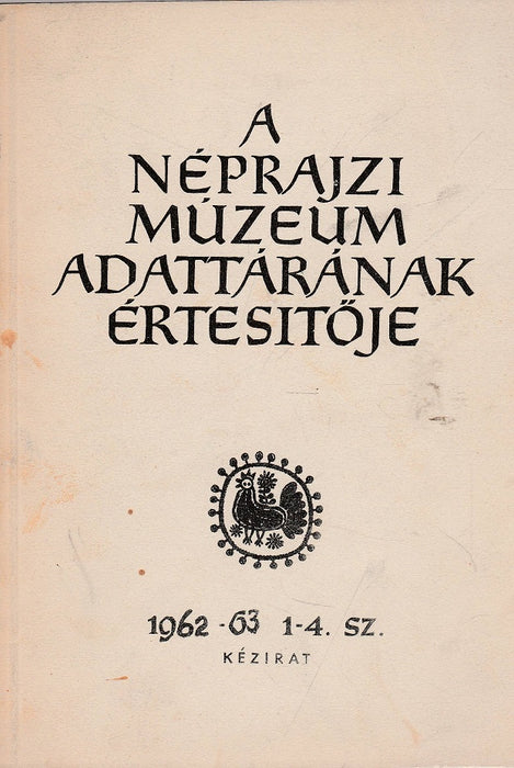 A néprajzi múzeum adattárának értesítője 1962-63