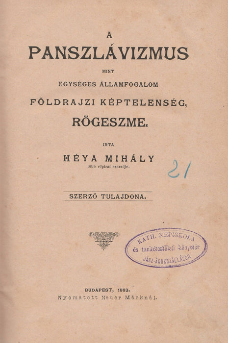 A panszlávizmus mint egységes államfogalom, földrajzi képtelenség, rögeszme - Ezer éves jubileumunk fölötti elmélkedés