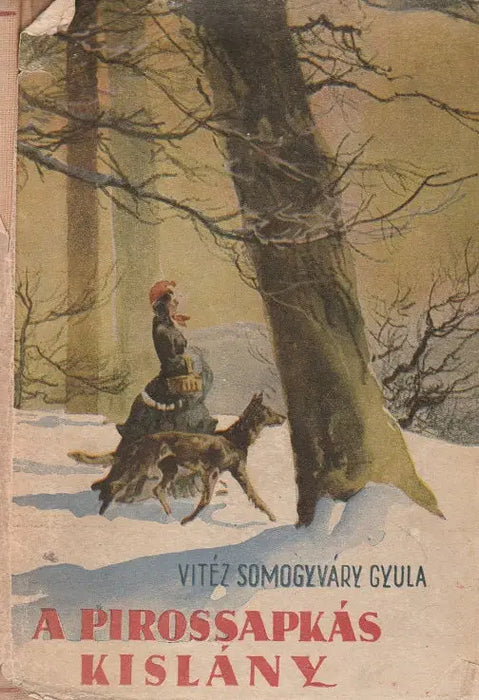 A pirossapkás kislány I-II.
