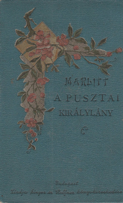 A pusztai királylány I-II.