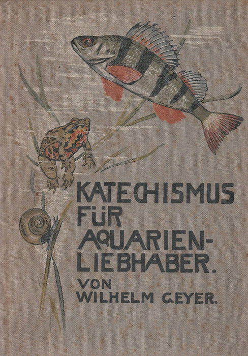 Katechismus für Aquarienliebhaber
