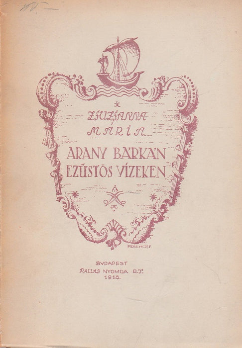 Arany bárkán, ezüstös vizeken