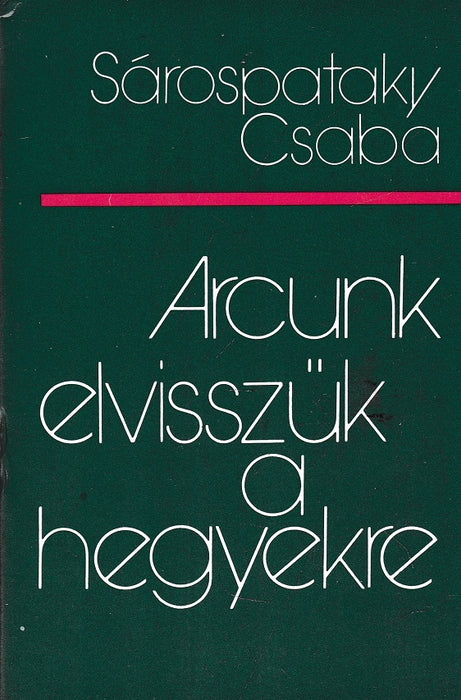 Arcunk elvisszük a hegyekre